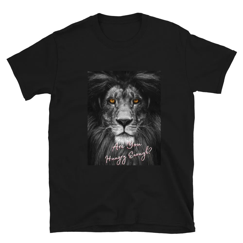 Unisex are you Hungry Enough Tee Short-Sleeve Unisex T-Shirt